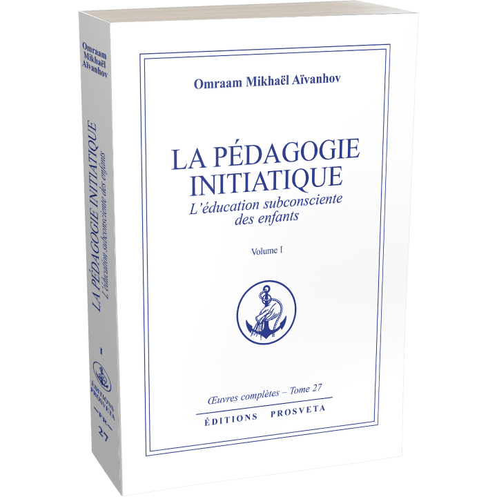 La pédagogie initiatique (1) - L'éducation subconsciente des enfants