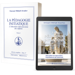 La pédagogie initiatique (1) - L'éducation subconsciente des enfants - Éditions papier et numérique