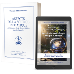 Aspects de la Science initiatique - Alchimie, Astrologie, Magie, Kabbale dans les Évangiles - Éditions papier et numérique