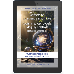 Aspects de la Science initiatique - Alchimie, Astrologie, Magie, Kabbale dans les Évangiles (eBook)