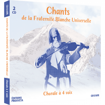 Songs of the Fraternité Blanche Universelle - 4-part choir